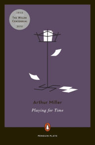 Title: Playing for Time, Author: Arthur Miller