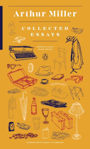 Title: Collected Essays: (Penguin Classics Deluxe Edition), Author: Arthur Miller