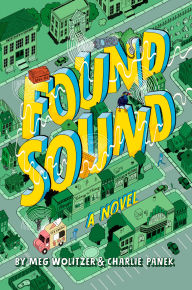 Title: Found Sound, Author: Meg Wolitzer
