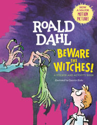 Title: Beware the Witches!: A Sticker and Activity Book, Author: Roald Dahl