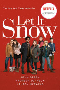Title: Let It Snow: Three Holiday Romances (Movie Tie-In), Author: John Green
