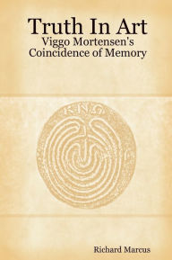 Truth In Art: Viggo Mortensen's Coincidence Of Memory