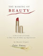 The Making of Beauty: A Personalized Guide to Skincare & Make-up Application