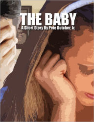 The Baby: A Short Story