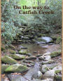 On the Way to Catfish Creek