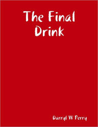 The Final Drink