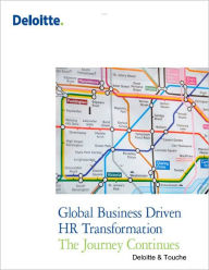 Global Business Driven HR Transformation: The Journey Continues (Nook Version)