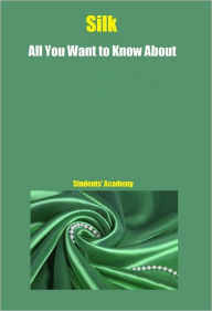 Silk: All You Want to Know About
