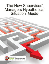 The New Supervisor/Managers Hypothetical Situation Guide