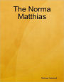 The Norma Matthias