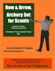 Bow & Arrow, Archery Set for Scouts Illustrated