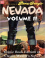 Nevada Volume II - Comic Book Edition of Classic Western Novel