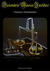 Title: Dicionário Básico Jurídico, Author: Patrick Giuliano Taranti