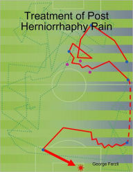 Treatment of Post Herniorrhaphy Pain