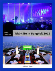 One-Two-Go Nightlife in Bangkok 2012