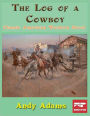 The Log of a Cowboy: Classic American Western Novel
