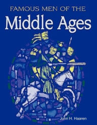 Famous Men of the Middle Ages