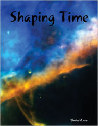 Shaping Time