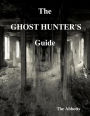The Ghost Hunter's Guide