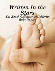 Written In the Stars - The Ebook Collection of Celebrity Baby Names