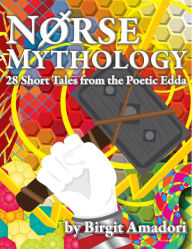 Norse Mythology - 28 Short Tales from the Poetic Edda