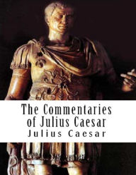 The Commentaries of Julius Caesar