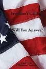 Freedom's Calling! Will You Answer?