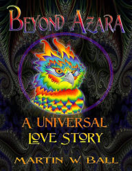 Beyond Azara: A Universal Love Story