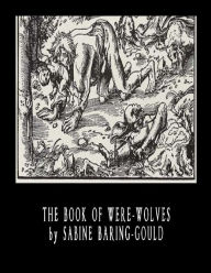The Book of Were-Wolves