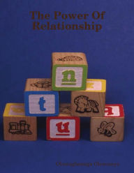 The Power of Relationship