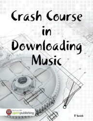 Crash Course in Downloading Music