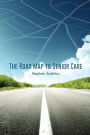 The Road Map to Senior Care