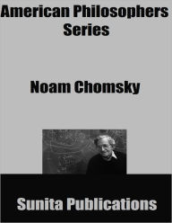 American Philosophers Series: Noam Chomsky