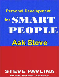 Ask Steve: Personal Development for Smart People