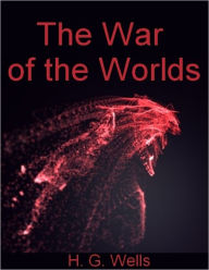 The War of the Worlds (Illustrated)