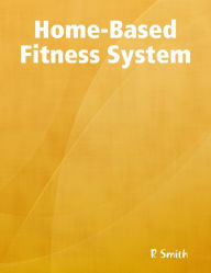 Home-Based Fitness System