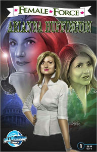 Female Force: Arianna Huffington (NOOK Comics with Zoom View)