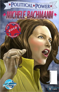 Political Power: Michele Bachmann (NOOK Comics with Zoom View)