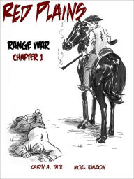 Title: Red Plains: Range War Part 1, Author: Noel Tuazon