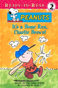 Title: It's a Home Run, Charlie Brown! (Ready-to-Read Level 2), Author: Charles M. Schulz