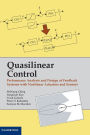 Quasilinear Control: Performance Analysis and Design of Feedback Systems with Nonlinear Sensors and Actuators