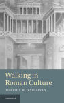 Alternative view 2 of Walking in Roman Culture