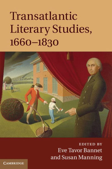 Transatlantic Literary Studies, 1660-1830