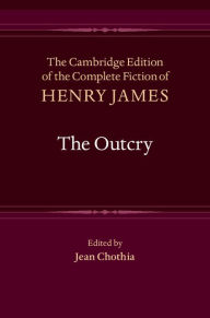 Title: The Outcry, Author: Henry James