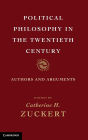 Political Philosophy in the Twentieth Century: Authors and Arguments