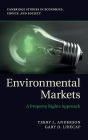 Environmental Markets: A Property Rights Approach