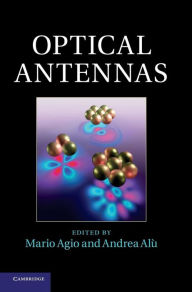 Title: Optical Antennas, Author: Mario Agio