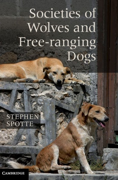 Societies of Wolves and Free-ranging Dogs