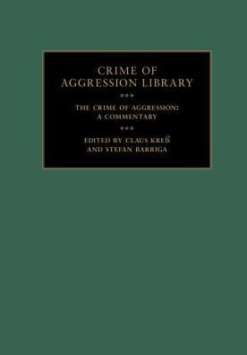 The Crime of Aggression 2 Volume Hardback Set: A Commentary