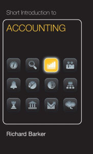 Title: Short Introduction to Accounting Dollar Edition, Author: Richard Barker